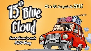 Blue Cloud 2015 – 13º Encontro Nacional de Veículos DKW Vemag